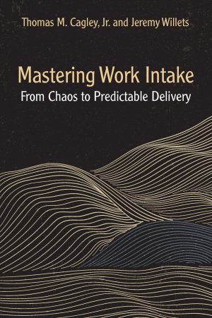 Mastering Work Intake